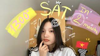 How I got 1300+ SAT in 2 months-study at home as a Vietnamese student *you need to watch!