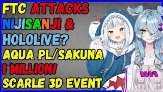 Japan FTC attacks Hololive and Nijisanji? Aqua/Sakuna hits 1 million, Scarle 3d!