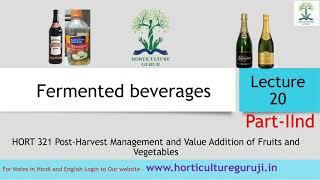 #HORT321 Lecture 20 Fermented Beverages Part 2 | किण्वित पेय भाग 2 | Cider | Vinegar | Vermouth