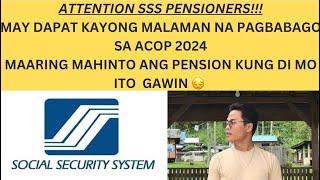 SSS ANNUAL CONFIRMATION OF PENSIONERS (ACOP) 2024 | MAY MALAKING PAGBABAGO NA DAPAT MONG ALAMIN