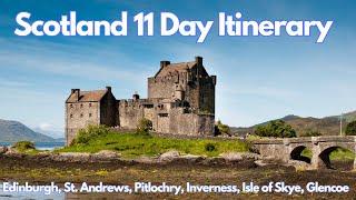 Scotland Travel - 11 Day Itinerary - Edinburgh, St. Andrews, Inverness, Isle of Skye, Loch Ness