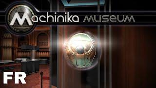 Machinika Museum - SOLUCE (Français)