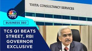 TCS Q1 Beats Street, RBI Governor Excl, Vedanta Plans ₹8,000 Cr QIP,  NTA Sees No Need For Re-Test