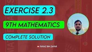 Exercise 2.3 Class 9 | 9th Exercise 2.3 | Faraz bin Zafar #maths #mathematics #study