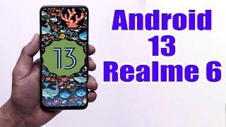 Install Android 13 on Realme 6 (AOSP) - How to Guide!