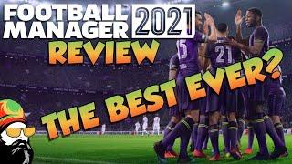 Football Manager 2021 - IS IT THE BEST EVER?