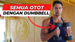 MELATIH SEMUA OTOT DENGAN DUA DUMBBELL