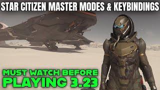 Watch This Before Playing Star Citizen 3.23 (NEW Keybindings and Master Modes)