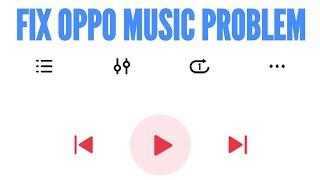 How to Fix Music Problem in OPPO Phone