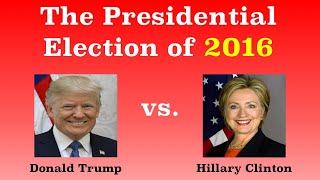 The American Presidential Election of 2016
