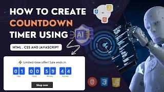 How to Create a Countdown Timer Using AI - Web Design With AI Tool - HTML , CSS , JAVASCRIPT