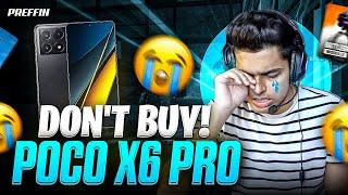 DON’T BUY POCO X6 PRO FOR GAMING | POCO X6 PRO DEAD IN 1 MONTH | POCO X6 PRO GAMING TEST