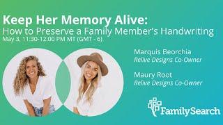 Keep Her Memory Alive: How to Preserve a Family Member's Handwriting