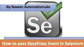 How to pass KeysPress Event in Selenium