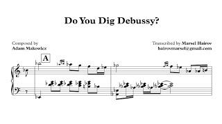 Adam Makowicz - Do You Dig Debussy?