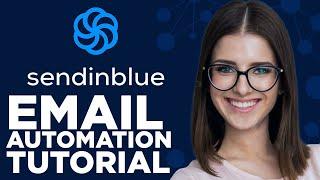 Sendinblue (Brevo) Email Automation for Beginners | EMail Marketing Tutorial