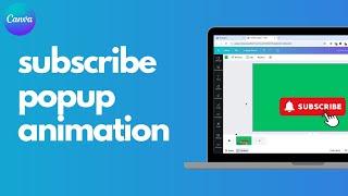 How to make an animated subscribe popup for your videos in Canva