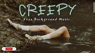 Creepy Background Music Copyright Free | Free Horror Music | Suspense Background Music