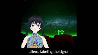 VTuber Explains the Little Green Men Signal in under 60 seconds   @SyzygyAltairCh