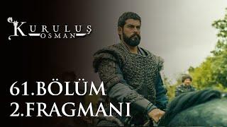 Kuruluş Osman 61. Bölüm 2. Fragmanı