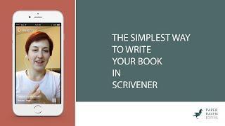 The simplest way to write your book in Scrivener