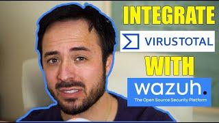 Setting Up Virus Total With Wazuh For Windows Endpoint