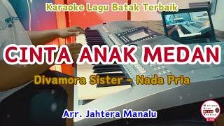 Karaoke Cinta Anak Medan || Divamora Sister || Nada Pria