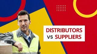 Difference between Distributors and Suppliers (Distributors vs Suppliers)