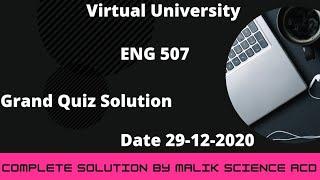 ENG 507 Grand Quiz Solution Virtual University 2020 By Malik Science Academy