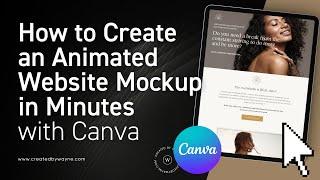 How to Design an animated Website Mockup in Minutes with Canva