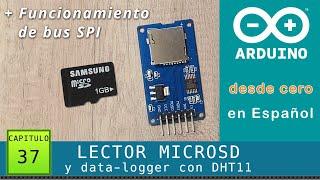 Arduino desde cero en Español - Capítulo 37 - Lector tarjeta MicroSD bus SPI (y data-logger  DHT11)