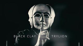 Trylion - Black Clay II - 2023 - (Official Music Video)