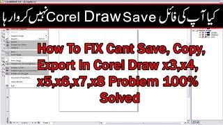 How To FIX Errer Cant Save,  Export In Corel Draw ,x4,x5,x6,x7,x8 Problem 100% Azhar Softwaer 786