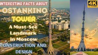 Ostankino Tower - Discovering the Tallest Tower in Europe