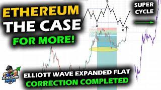 SUPER CYCLE and COMPLETED Elliott Wave Expanded Flat, The Case for Ethereum's Price Chart to Rise