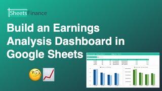 Build an Earnings Analysis Dashboard in Google Sheets