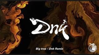 BIG TREE - (Dnk Saah) 2023