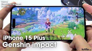 iPhone 15 Plus Genshin Impact Gaming test 2024 | Apple A16