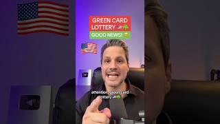 ️ Green Card Lottery: Good News!