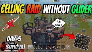 LAST ISLAND OF SURVIVAL LITE GAMEPLAY VIDEOS II CEILING RAID WITHOUT GLIDERS// IN LIOS LITE