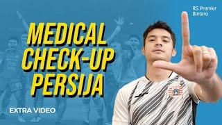 EXTRA VIDEO: Medical Check-Up Persija Jakarta