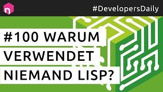 Warum verwendet niemand Lisp? // deutsch