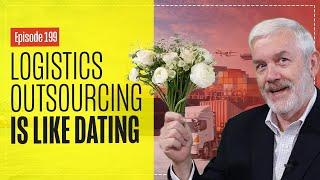 Logistics Outsourcing is Like Dating - Finding the Right 3PL