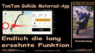 Tipps 11 / Update GoRide TomTom für Motorradfahrer - für mich die beste App