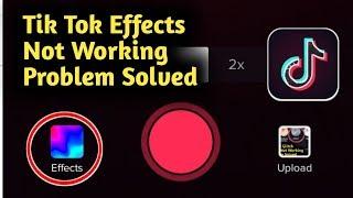 Tik Tok Effects Not Working Problem Solved