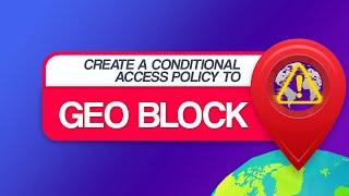 Azure AD - Cloud Geo Block