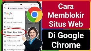 Cara Memblokir Situs Web Di Google Chrome | Cara Memblokir Situs Web Di Chrome