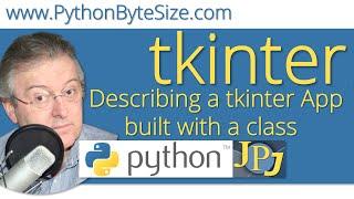 Describing a tkinter App built with a class