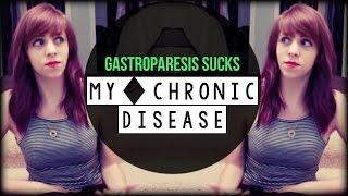 MY CHRONIC ILLNESS: GASTROPARESIS | #StarvingForACure | Kimtrovert