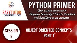 #python #eazytutor Python Primer - Session9 Object Oriented Programming Part 1